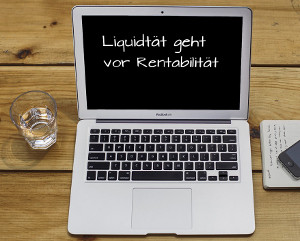Liquiditaet-geht-vor-Rentabilitaet